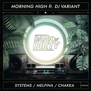 Morning High - Systems / Melfina / Chakka