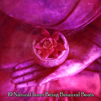 Binaural Beats Sleep - 10 Natural Inner Being Binaural Beats