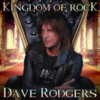 Dave Rodgers - Kingdom Of Rock