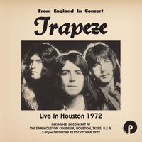 Trapeze - Live In Houston 1972
