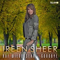 Ireen Sheer - Auf Wiedersehn-Goodbye