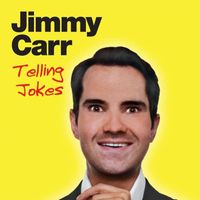 Jimmy Carr - Telling Jokes (Explicit)