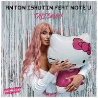 Anton Ishutin - Talisman (feat. Note U)
