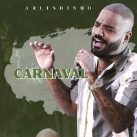 Arlindinho - Carnaval