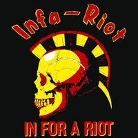 Infa Riot - In For A Riot (Explicit)