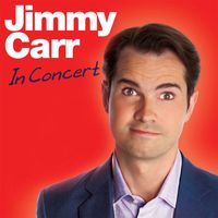 Jimmy Carr - In Concert (Explicit)