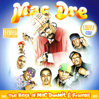 Mac Dre - The Best of Mac Dammit and Friends