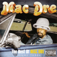 Mac Dre - The Best Of Mac Dre Volume Three