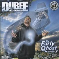 Dubee aka Sugawolf - Tha Furly Ghost, Vol. 2