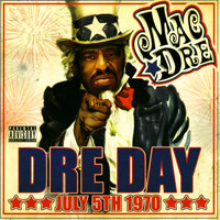 Mac Dre - Dre Day July 5th 1970
