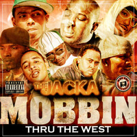 The Jacka - Mobbin Thru the West