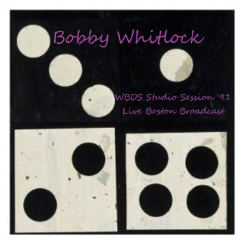 Bobby Whitlock - WBOS Session (Live Boston '91)