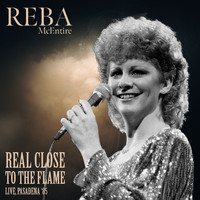 Reba McEntire - Real Close To The Flame (Live, Pasadena '85)