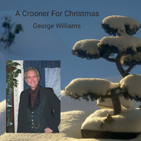 George Williams - A Crooner for Christmas