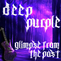 Deep Purple - Glimpse from the Past