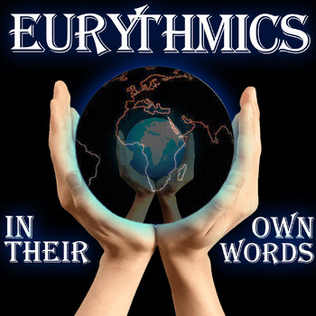 Eurythmics - In Their Own Words