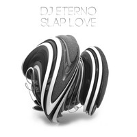 DJ Eterno - Slap Love