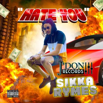 Sikka Rymes - Hate You