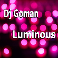DJ Goman - Luminous