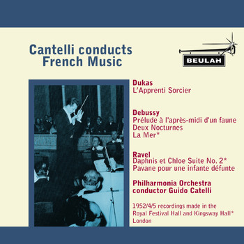 Philharmonia Orchestra - Cantelli Conducts French Music