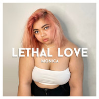 Monica - Lethal Love