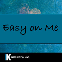 Instrumental King - Easy On Me
