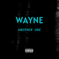 Wayne - Another One (Explicit)
