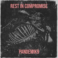 Pandemik9 - Rest in Compromise