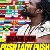 IBlack Lion - Push Lady Push