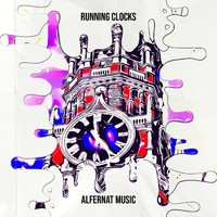 Alfernat Music - Running Clocks
