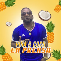 La Prensa - Piña y Coco (Explicit)
