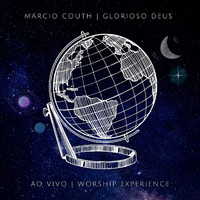 Márcio Couth - Glorioso Deus (Ao Vivo)