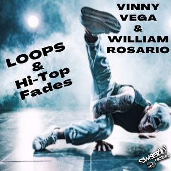 William Rosario, Vinny Vega - Loops & Hi Top Fades (Vinny & William's Bump Mix)