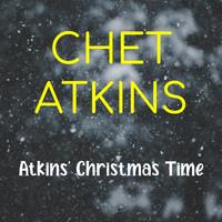 Chet Atkins and his Guitar Pickers - Atkins' Christmas Time