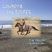 Tim Taylor and Band in a Box - Cowboy and the Surfer