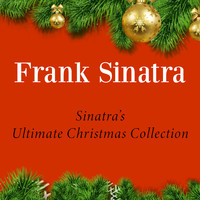 Frank Sinatra and His Orchestra - Sinatra's Ultimate Christmas Collection