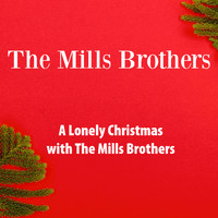 The Mills Brothers Quartet - A Lonely Christmas with The Mills Brothers