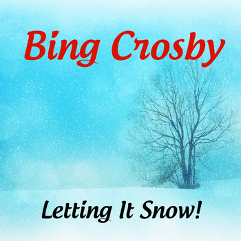 Bing Crosby With Orchestra - Letting It Snow!