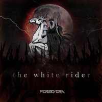 Persevera - The White Rider