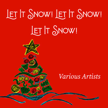 Various Artists - Let It Snow! Let It Snow! Let It Snow!