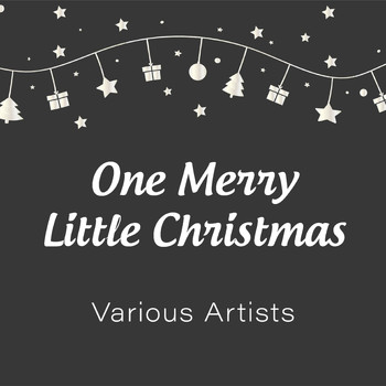 Various Artists - One Merry Little Christmas