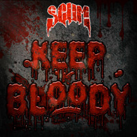 Scum - Keep It Bloody (Explicit)