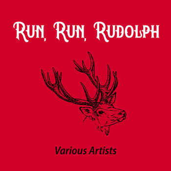 Various Artists - Run, Run, Rudolph
