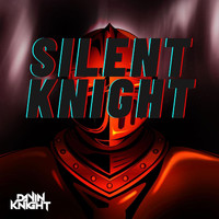 Dayin Knight - Silent Knight