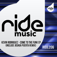 Kevin Rodriguez - Come To The Funk ep