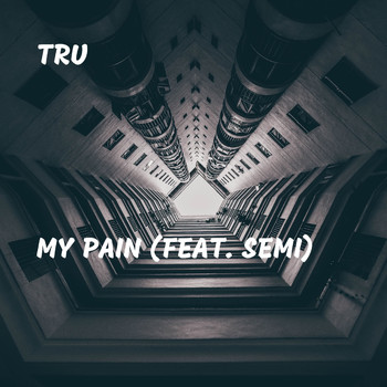 Tru - My Pain (Explicit)