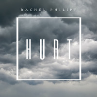 Rachel Philipp - Hurt (Explicit)