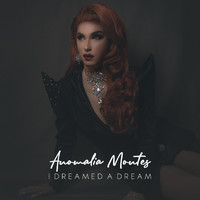 Anomalia Montes - I Dreamed a Dream