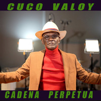 Cuco Valoy - Cadena Perpetua