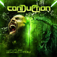 Conduction - The Future Detached from You